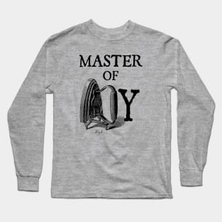 Master of irony Long Sleeve T-Shirt